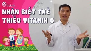 nhận biết trẻ thiếu vitamin D